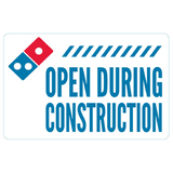 "Open During Construction" Stacks Yard Sign